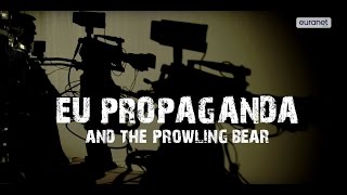 EU propaganda and the prowling bear