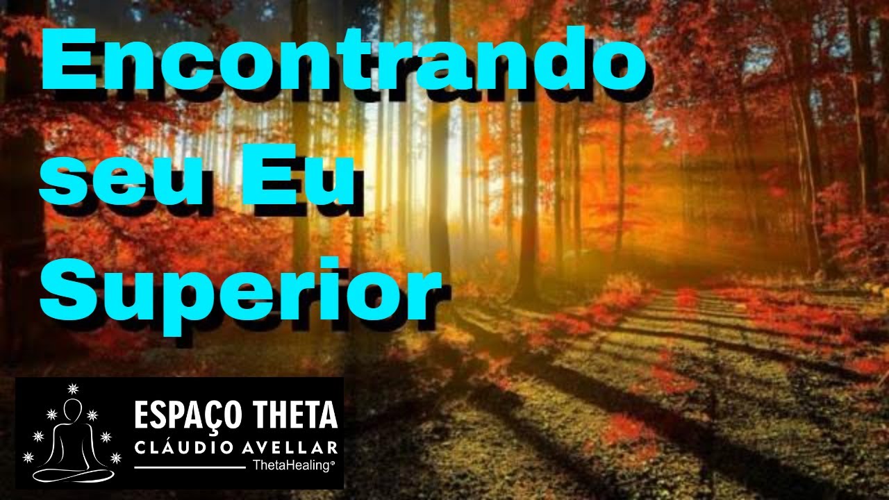 Meditação guiada - 30 minutos | Encontrando seu Eu Superior (Thetahealing)