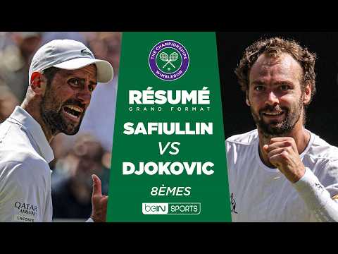 WIMBLEDON : Roman SAFIULLIN vs Novak DJOKOVIC | 8èmes