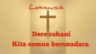 Download lagu Lagu dero rohani kita semua bersaudara mp3 Download lagu Lagu dero rohani kita semua bersaudara mp3
