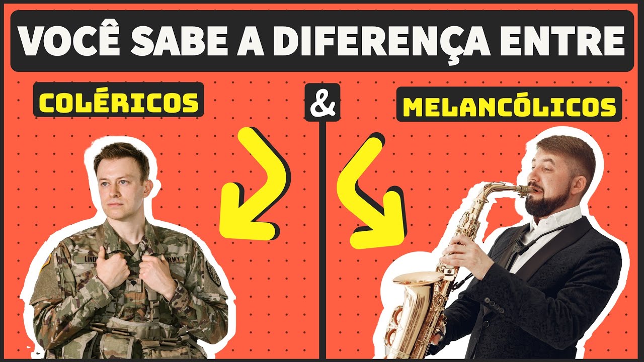 MELANCÓLICO OU COLÉRICO, QUAL É O SEU TEMPERAMENTO?  - conheça a diferença entre eles!