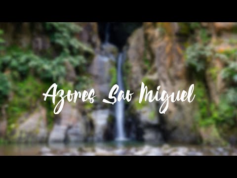 Azores Sao Miguel vacation - tips for sightseeing and hiking on the island