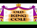 Old King Cole - Popular English Nursery Rhyme With Lyrics.