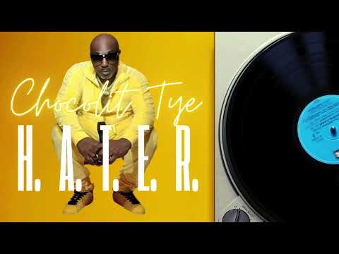HATER-CHOCOLIT TYE