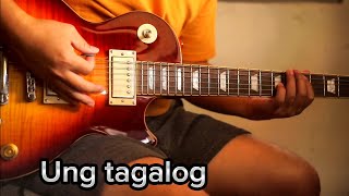 Ung tagalog - Kamikazee (guitar cover)