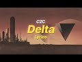 Delta - C2C (Lyrics)