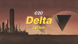 Delta - C2C (Lyrics)