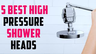 Best High Pressure Shower Heads 2025 | Top 5: Best Shower Heads For High Pressure [Buying Guide]