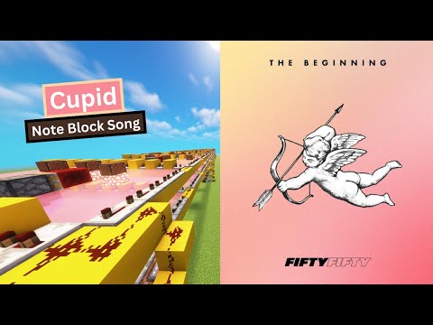 shabontama22 - Minecraft Note Block Song | Cupid - FIFTY FIFTY