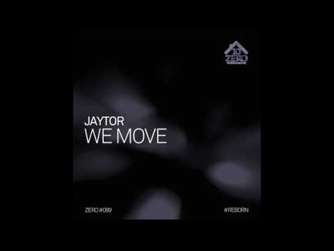 Jaytor - We Move (Original Mix)