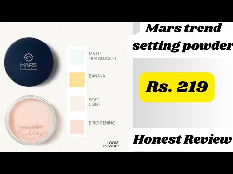 Mars trends setting powder review | shade soft light | Mars loose powder