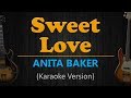 SWEET LOVE - Anita Baker (HD Karaoke)