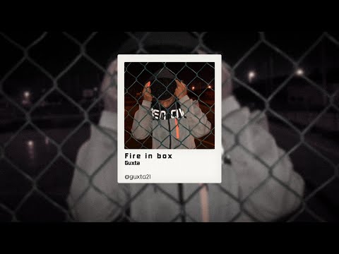GUXTA - FIRE IN BOX 🚀 ( LYRIC VIDEO )
