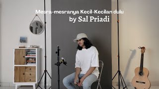 Download lagu Mesra Mesranya Kecil-Kecilan Dulu - Sal Priadi (Cover by Pilau) mp3