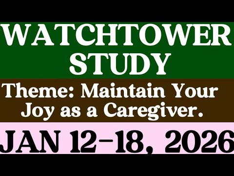 WATCHTOWER STUDY  JAN 12-18, 2026. WEEKEND MEETING PRACTICAL  COMMENTS. ENGLISH ✅ FILIPINO ✅