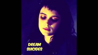 Dream Suicides - Missing Soul