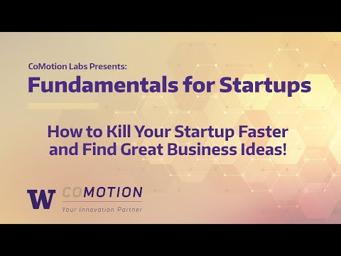 How to kill your startup faster and find great business ideas! - CoMotion