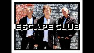 Escape Club - God&#39;s Own Radio