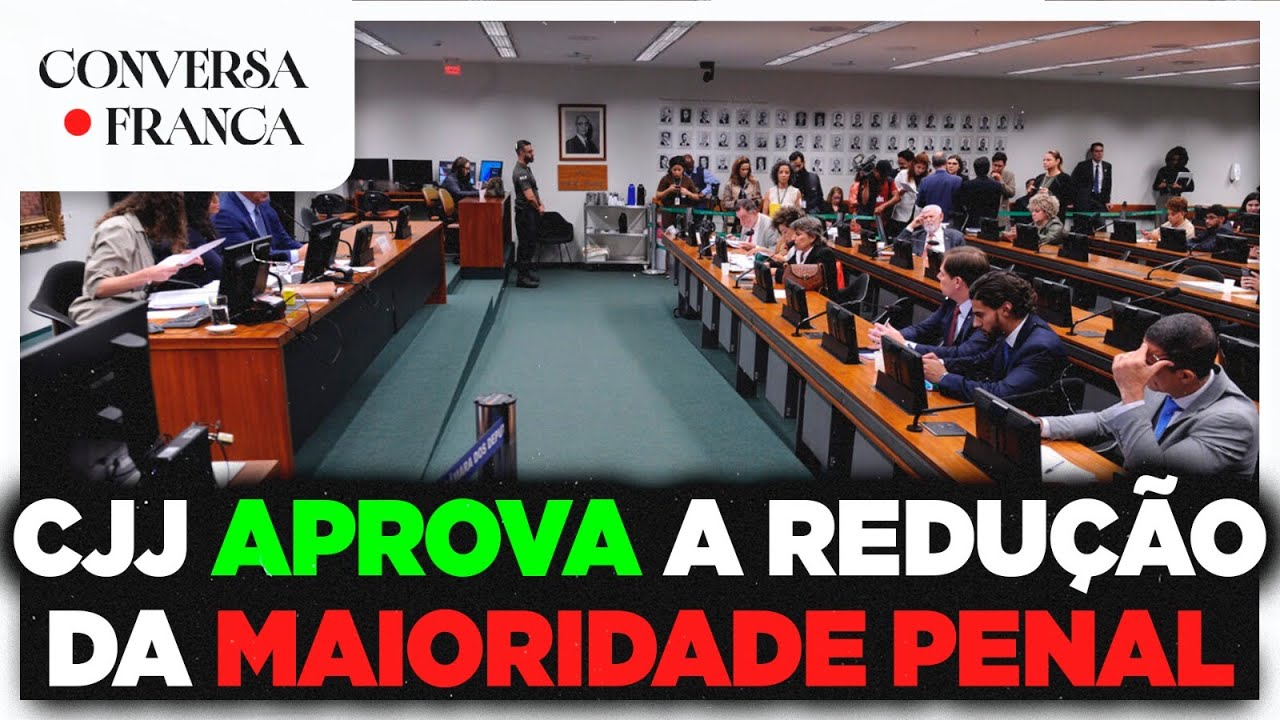 CJJ APROVA A REDUÇÃO DA MAIORIDADE PENAL| CONVERSA FRANCA | Luiz França e Willian Rocha