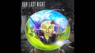 Our Last Night - &quot;Conspiracy&quot;