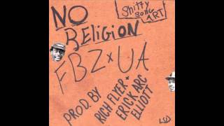 Flatbush ZOMBiES x The Underachievers - No Religion (Prod. By Rich Flyer &amp; Erick Arc Elliott)