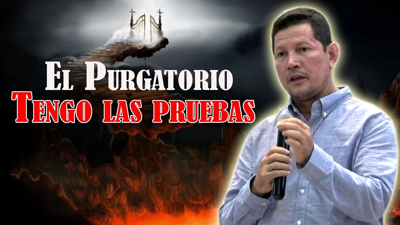Esta son las bases bíblicas del PURGATORIO tengo las pruebas | PADRE LUIS TORO