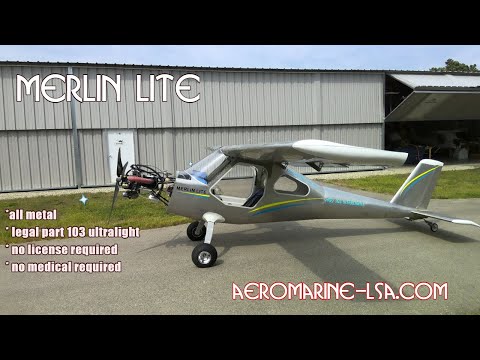 Flying the Merlin Lite, Part 103 Legal All Metal Ultralight Aircraft, Aeromarine LSA.