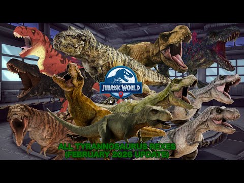 All Tyrannosaurus Rexes (February 2026 Update) - Jurassic World Alive
