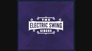 Electric Swing Circus - Everybody Wants To Be A Cat - Electro Swing