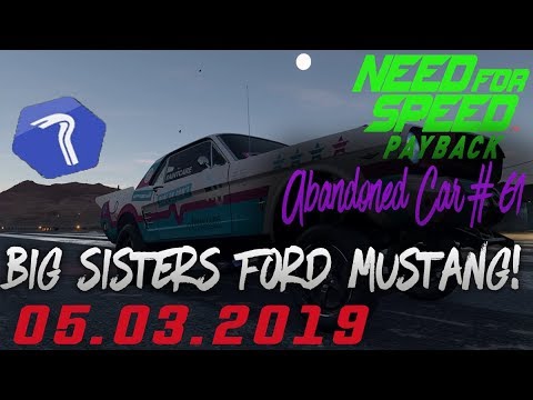 Need For Speed Payback Abandoned Car #61 - Location Guide + Gameplay - BIG SISTERS FORD MUSTANG!