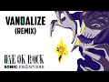 Vandalize | Sonic Frontiers (Remix)