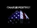 Charlie Foxtrot [EP5] "Fairness 4 Vets" pt.1