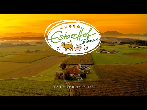 Esterer Hof - Bauernhofurlaub am Chiemsee