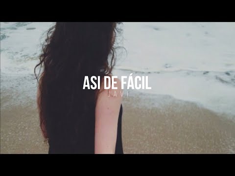 ASI DE FACIL - JAVI (VIDEO LYRIC)