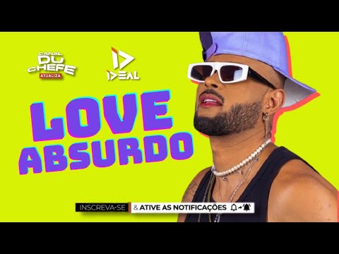 Love Absurdo - Ricardinho Forró Ideal