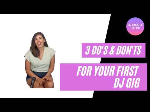 3 Tips For Your First DJ Gig | 3 Do’s & Don’ts