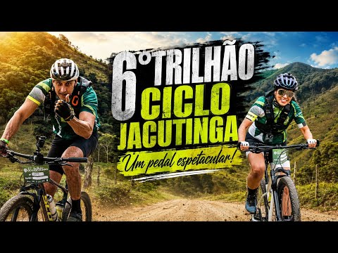 6° TRILHÃO CICLO JACUTINGA 