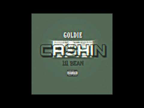 Goldie - Cashin' ft lil bean