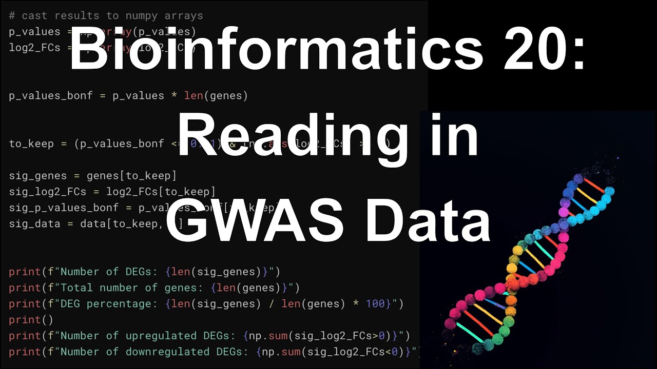 Intro to Bioinformatics 20: Reading in GWAS Data