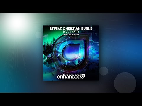 BT feat. Christian Burns - Paralyzed (Tonelero Mix)