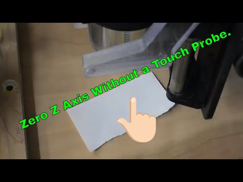 OneFinity CNC for Beginners - Ep 3 How to Zero the Z Axis without a touch probe.