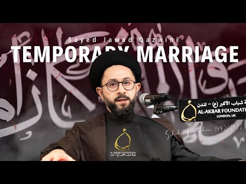 Sayed Jawad Qazwini | Temporary Marriage | Shahr Ramadhan 1443/2022