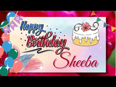 Sheeba | Happy Birthday Sheeba🎂🥳| Birthday wishes with Name | #wishingstar