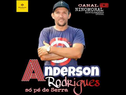 PÉ DE SERRA DO ANDERSON RODRIGUES 2021 AO VIVO ATUALIZANDO REPERTÓRIO