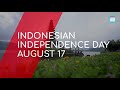August 17th: Indonesian Independence Day