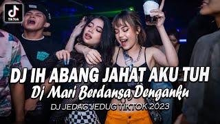 Download lagu DJ Ih Abang Jahat Aku Tuh Cinta Berat X Mari Berdansa Denganku Jedag Jedug Tiktok Terbaru 2023 mp3 Download lagu DJ Ih Abang Jahat Aku Tuh Cinta Berat X Mari Berdansa Denganku Jedag Jedug Tiktok Terbaru 2023 mp3