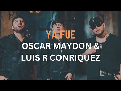Oscar Maydon - Ya Fue (w/ Luis R Conriquez, Jorsshh) on Spotify Charts