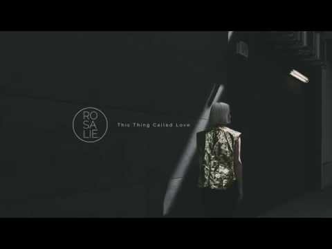 Rosalie. - This Thing Called Love