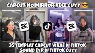 Download lagu KUMPULAN 35 TEMPLAT JEDAG JEDUG CAPCUT TERBARU 2026 | CAPCUT NO MIRROR KECE CUYY 😎 mp3