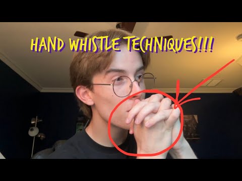 HOW TO HAND WHISTLE: Tips for Beginners and Advanced Level